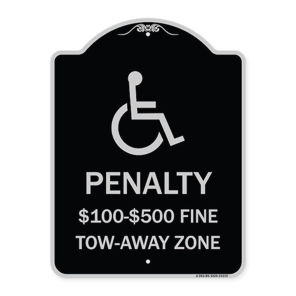 Signmission Penalty $100 $500 Fine Tow-Away Zone Heavy-Gauge Aluminum Sign, 24" x 18", BS-1824-23330 A-DES-BS-1824-23330 - main